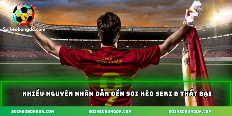 imgi 5 114 4 nhieu nguyen nhan dan den soi keo seri b that bai