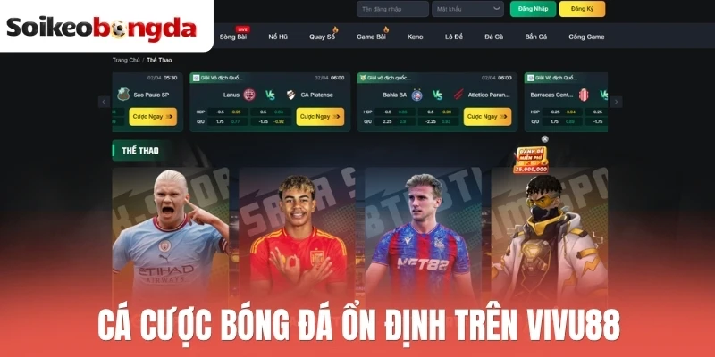 Cá cược bóng đá ổn định trên Vivu88